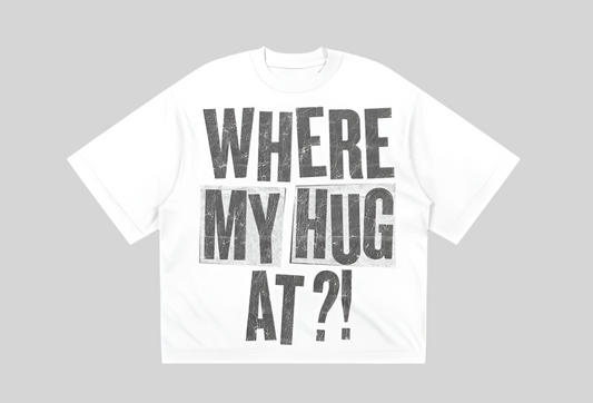 Where My Hug Tee